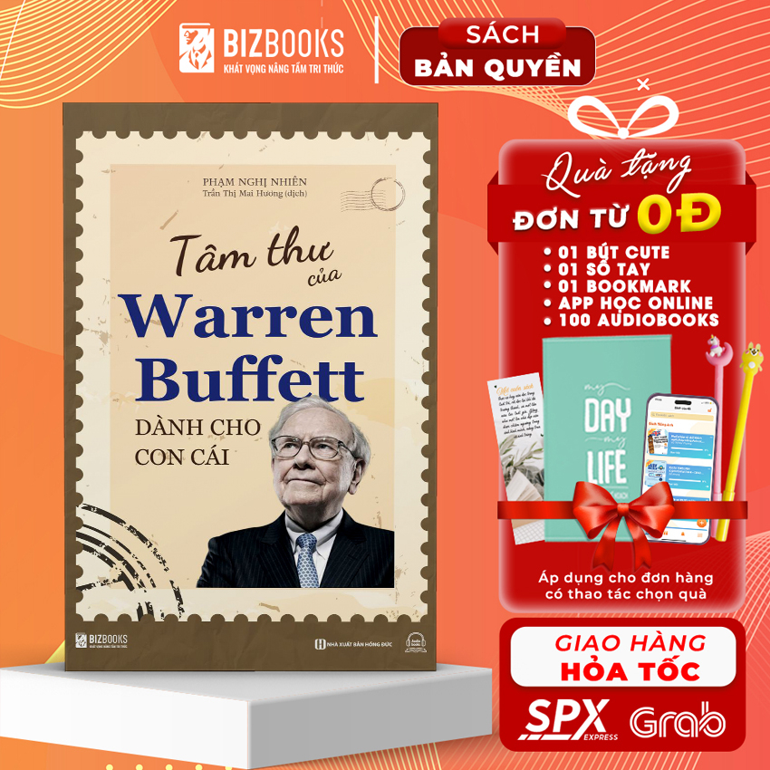 Sách - Tâm Thư Của Warren Buffett Dành Cho Con Cái - Tìm Ra Giá Trị Và Ý Nghĩa Thực Sự Của Cuộc Sống - Bizbooks