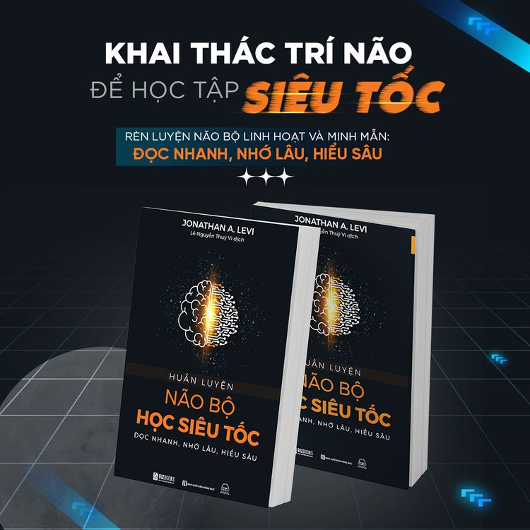 Sách Huấn Luyện Não Bộ Học Siêu Tốc: Đọc Nhanh - Nhớ Lâu - Hiểu Sâu - Phát Triển Bản Thân Mỗi Ngày - Bizbooks