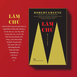 Sách MASTERY - LÀM CHỦ - Robert Greene (NXB Trẻ)