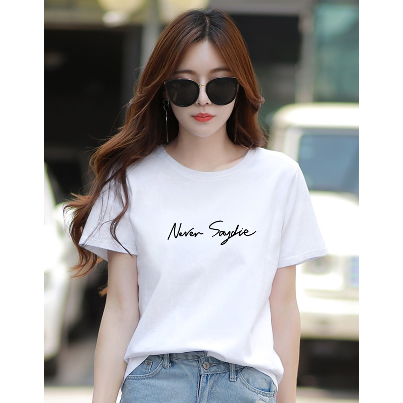 Áo phông nữ dáng rộng in chữ Never Saydie - Áo thun nữ cotton LOZA RT6522
