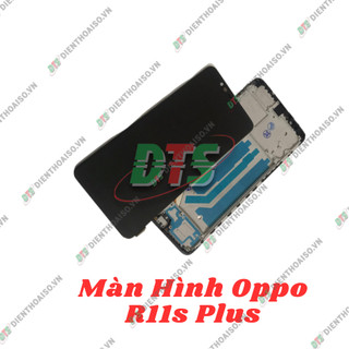 Màn hình full bộ Oppo R11S Plus