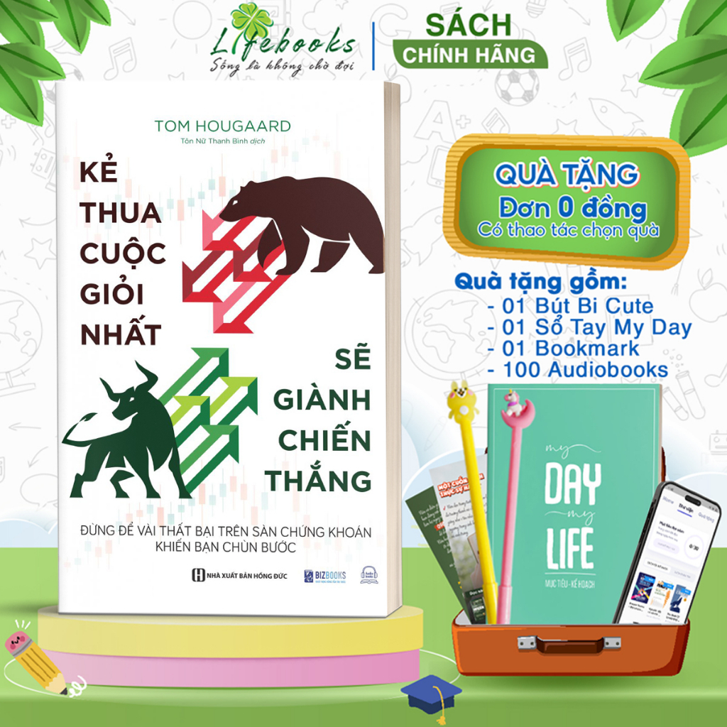 Sách Kẻ Thua Cuộc Giỏi Nhất Sẽ Giành Chiến Thắng - Đừng Để Vài Thất Bại Trên Sàn Chứng Khoán Khiến Bạn Chùn Bước