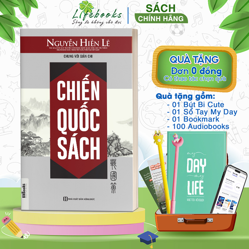 Chiến Quốc Sách - Lịch Sử Thời Xuân Thu Chiến Quốc - Dịch Giả Nguyễn Hiến Lê