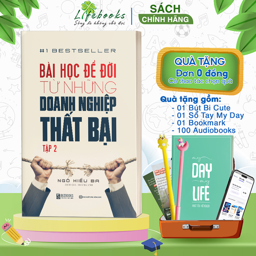 BIZBOOKS - Sách Bài học để đời từ những doanh nghiệp thất bại tập 2