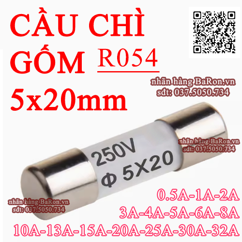 cầu chì sứ 5x20 mm ro54 (nhiều thông số)