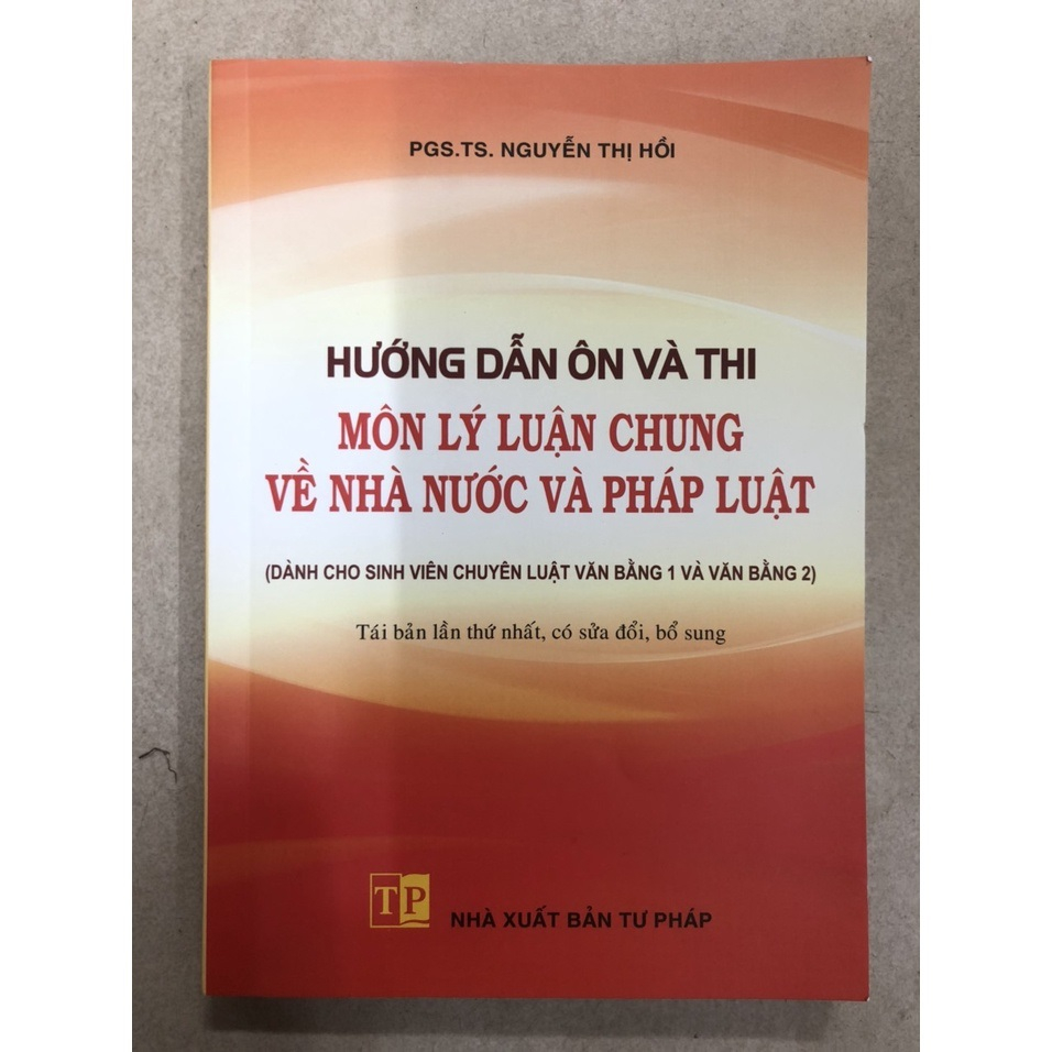 Sách - Hướng Dẫn Ôn Và Thi Môn Lý Luận Chung Về Nhà Nước Và Pháp Luật