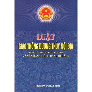 Sách - Luật giao thông đường thủy nội địa và VBHD thi hành