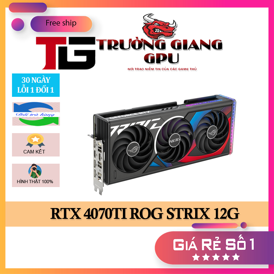 VGA CARD MÀN HÌNH ASUS ROG STRIX RTX 4070TI 12GB - NEW