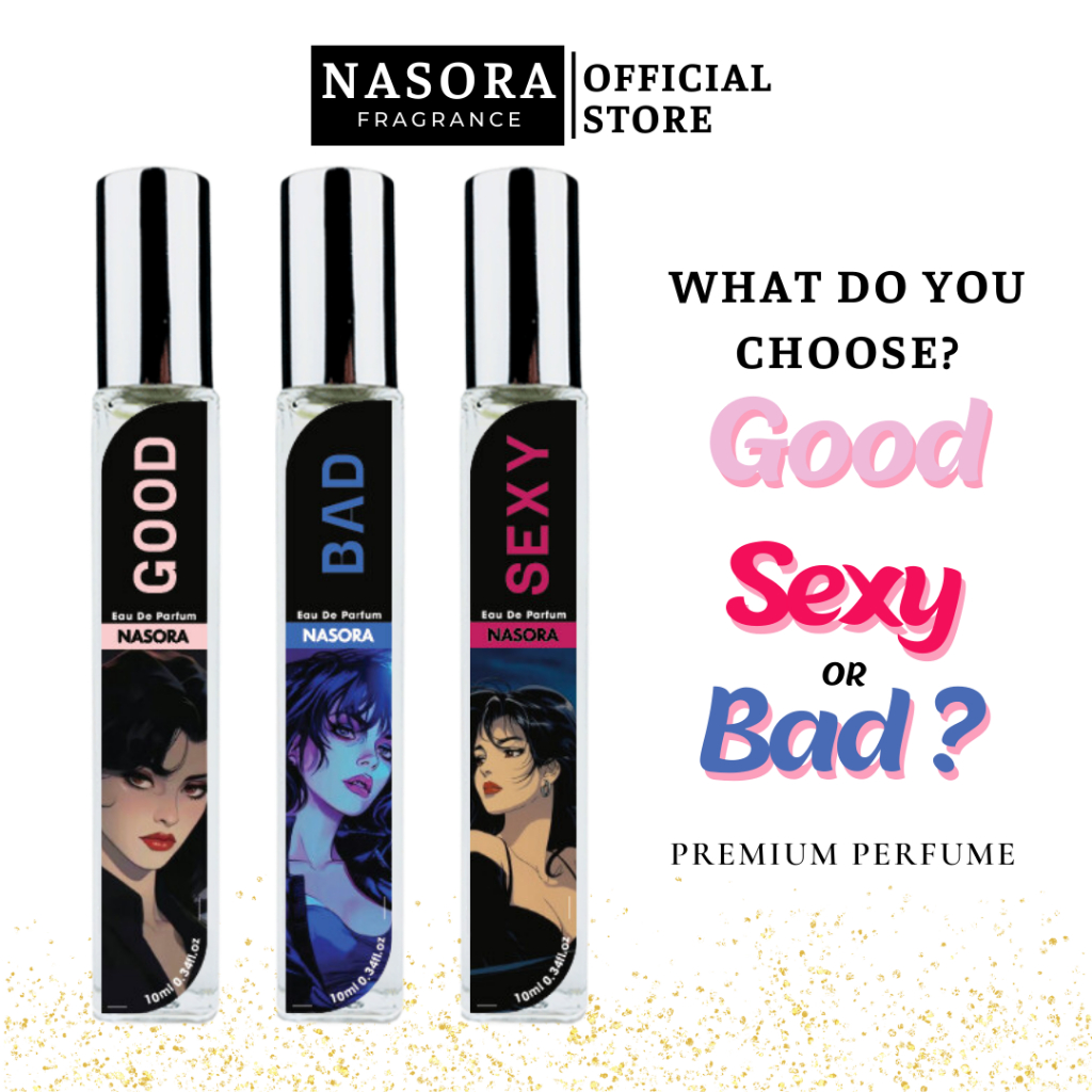 [YOU CHOOSE GOOD, SEXY or BAD] Combo Nước Hoa Nữ Nasora Hương Thơm Cuốn Hút, Phong Cách, Gợi Cảm, Chai Xịt 10ml