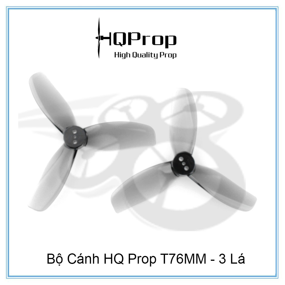 Bộ Cánh HQ Prop T76MM - 3 Lá