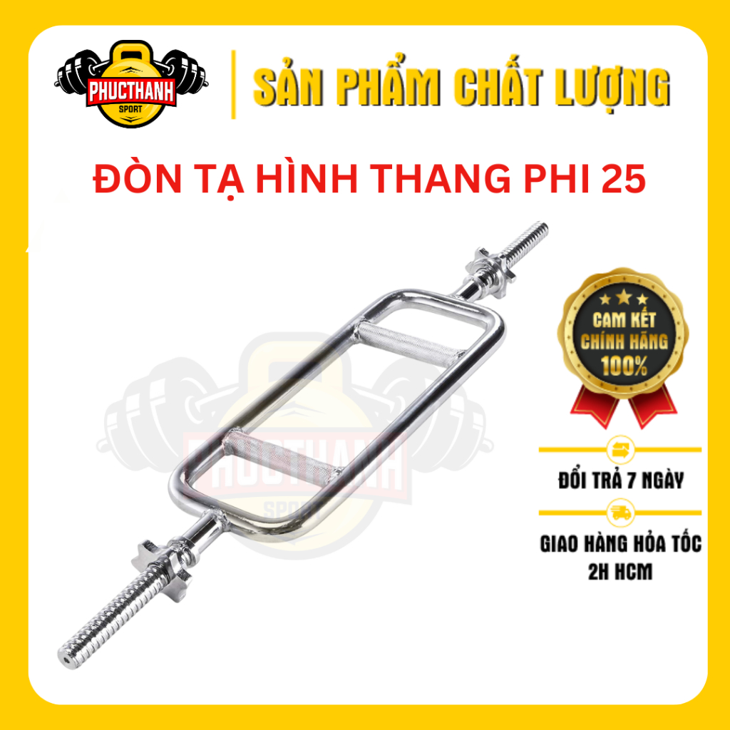 Đòn tạ tập tay hình thang hình chữ nhật hình chữ H hàng nhập khẩu cao cấp phi 25