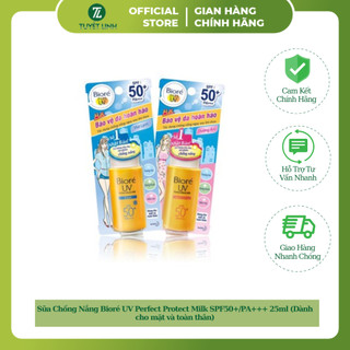 Sữa Chống Nắng Bioré UV Perfect Protect Milk SPF50+/PA+++ 25ml (Dành cho mặt và toàn thân)