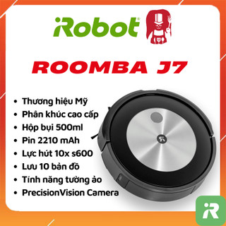 IRobot Roomba J7 _ Robot hút bụi thông minh cao cấp thương hiệu Mĩ