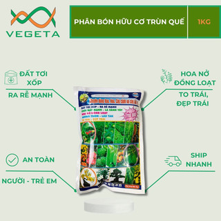 [ KHÔNG MÙI HÔI ] PHÂN BÓN HỮU CƠ TRÙN QUẾ 1kg- VEGETASHOP - Phân Bón Cuốc Vàng- Phân Bón Cây Kiểng Cây Ăn Trái Rau Màu