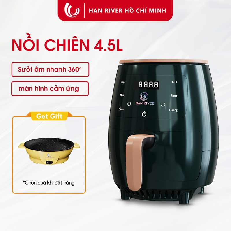 HAN RIVER Nồi chiên không dầu 4.5 lít màn hình cảm ứng làm nóng tuần hoàn 360° - Hàng chính hãng