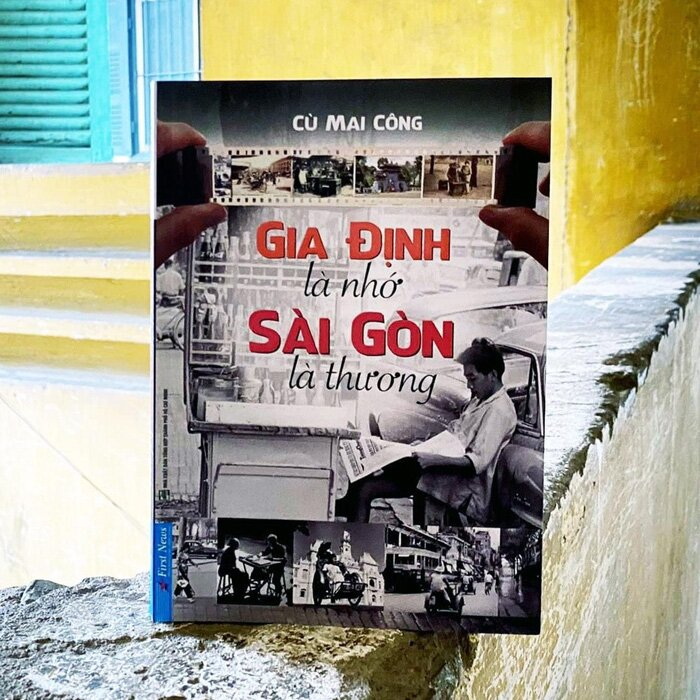 Sách Gia Định Là Nhớ Sài Gòn Là Thương - First News
