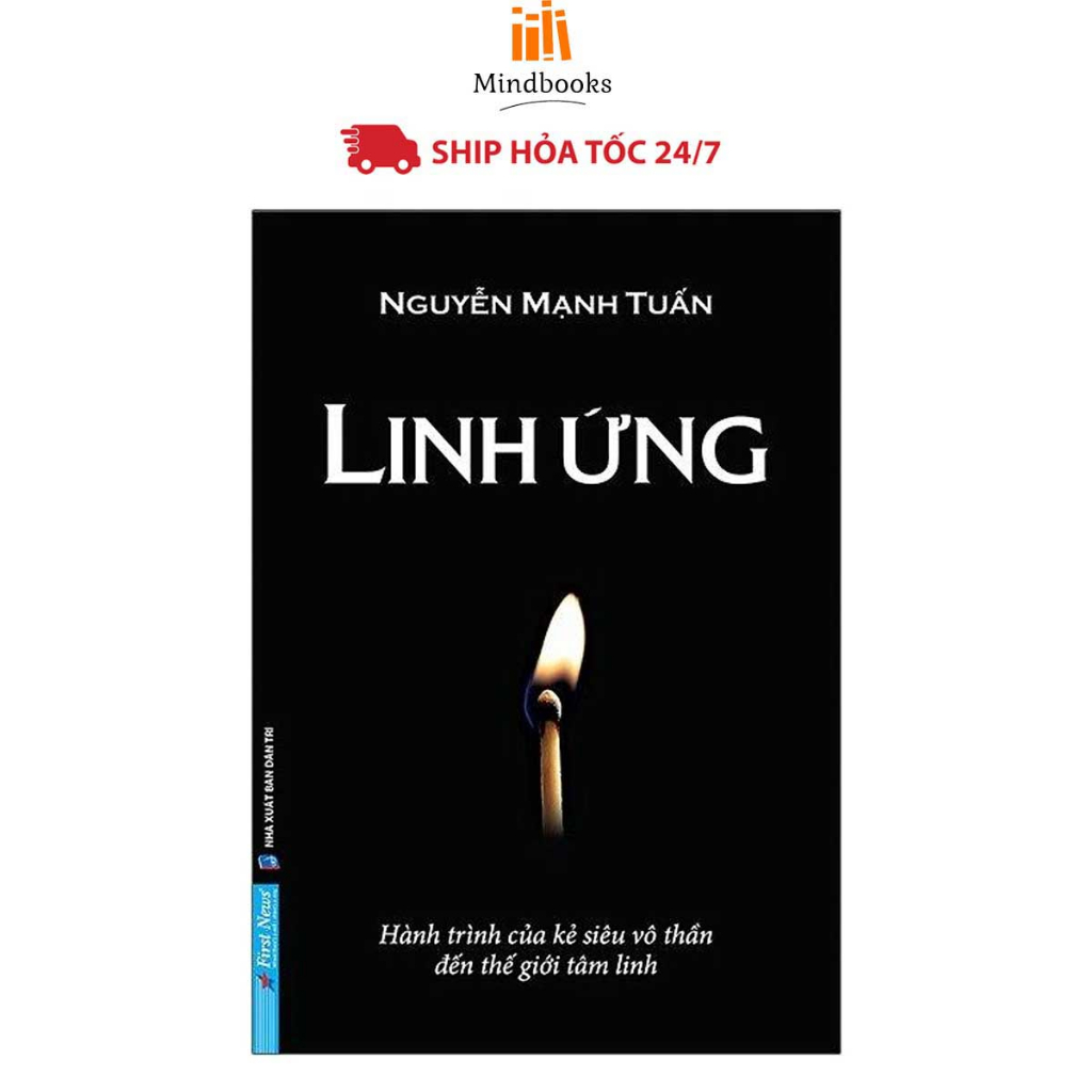 Sách Linh Ứng Hành Trình Của Kẻ Siêu Vô Thần Đến Thế Giới Tâm Linh First News