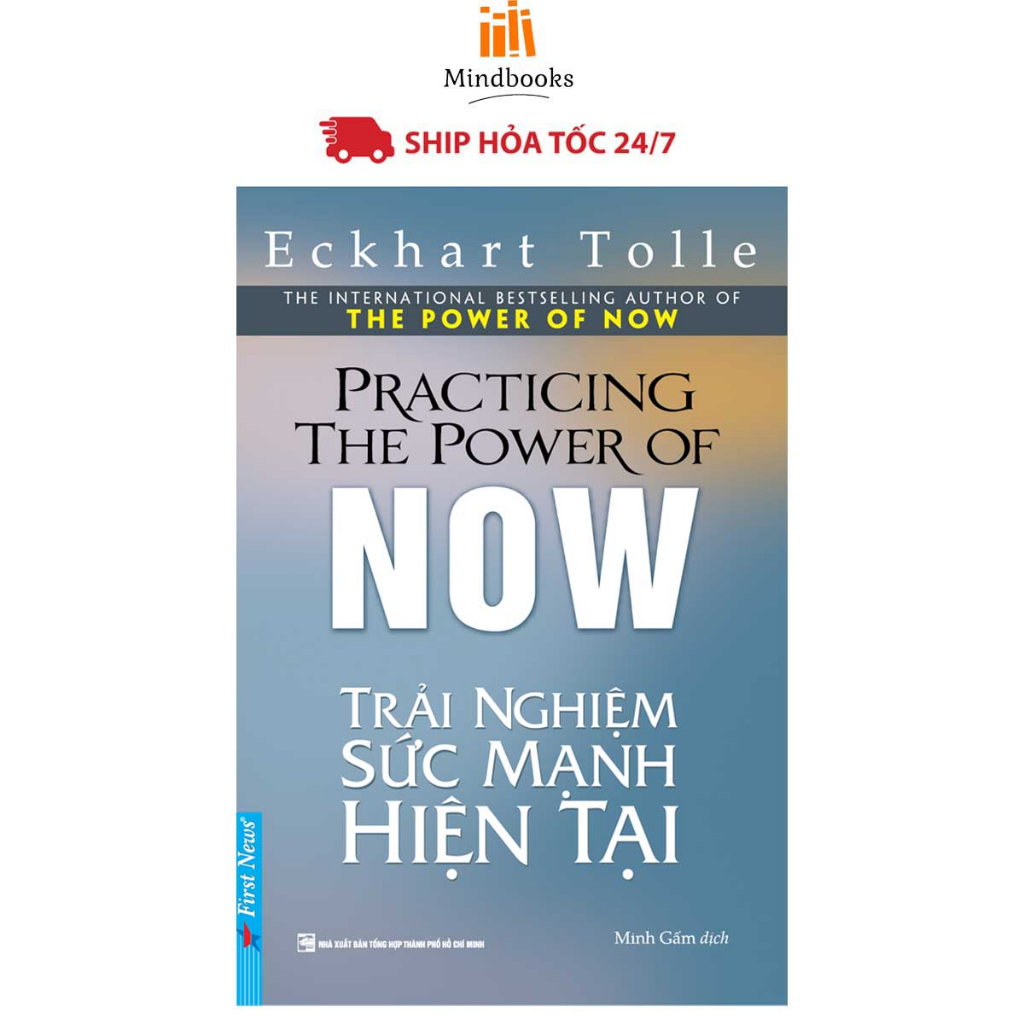 Sách Trải Nghiệm Sức Mạnh Hiện Tại (Khổ Nhỏ) - Eckhart Tolle - First News