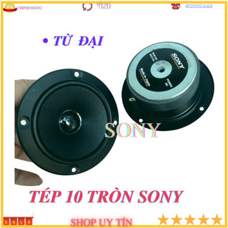 Loa treble 10 tròn Sony từ đại chất cực hay cho loa thùng -giá 1 đôi