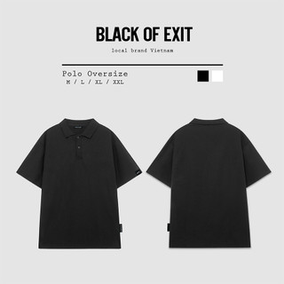 Áo Polo Unisex BLACK OF EXIT Trơn Basic phông tay lỡ nam nữ form rộng Local Brand