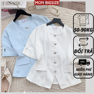 Áo bigsize nữ kiểu cổ tròn 2 nắp túi phối nút dự tiệc đi chơi MON big size 50 - 90kg