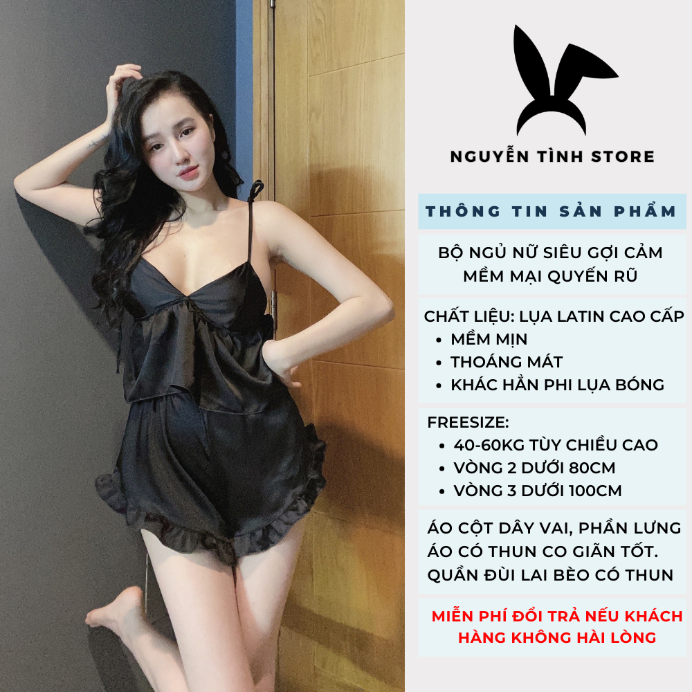 Đồ bộ ngủ hai dây mặc nhà dễ thương Nguyễn Tình Store đồ ngủ sexy nữ lụa Latin mềm mịn thoáng mát siêu gợi cảm