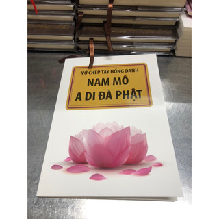 Vở chép hồng danh “nam mô di đà phật”