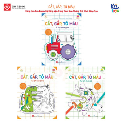 Sách - Cắt, Gấp, Tô Màu – Cùng Con Rèn Luyện Kỹ Năng Vận Động Tinh Qua Những Trò Chơi Sáng Tạo (Cho Trẻ 3 - 9 Tuổi) - Đi