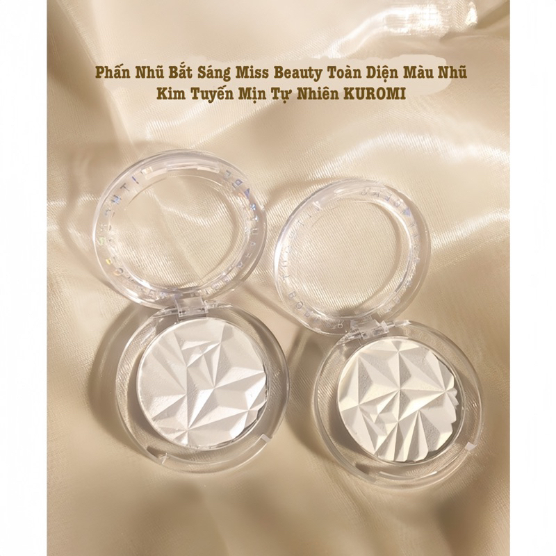 Phấn Nhũ Bắt Sáng Miss Beauty Toàn Diện Màu Nhũ Kim Tuyến Mịn Tự Nhiên KUROMI