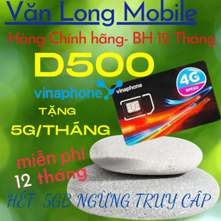 SIM VINA 4G D500 tặng 5 gb/tháng TRỌN GÓI 1 NĂM không nạp tiền duy trì Kho 2