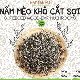 Nấm mèo rừng, mộc nhĩ rừng cắt sợi - hạt ban mê food