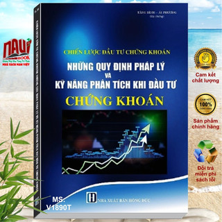Sách chiến lược đầu tư chứng khoán những quy định pháp lý và kỹ năng phân tích khi đầu tư chứng khoán - v1890t
