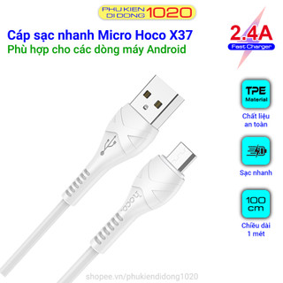 Cáp sạc nhanh Hoco X37 - dây sạc nhanh Micro cho các dòng điện thoại Android - Dòng sạc ổn định, an toàn cho thiết bị
