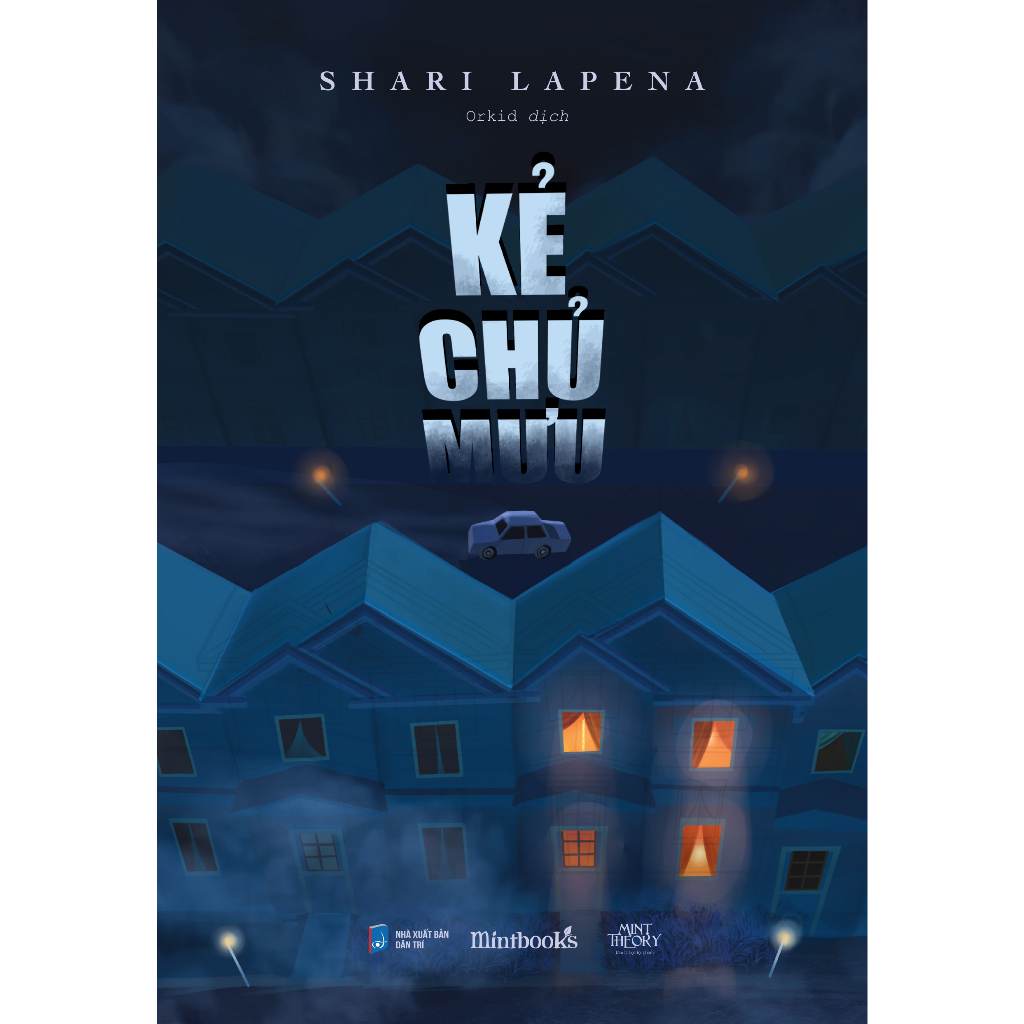 Sách - Kẻ Chủ Mưu - Tác giả Shari Lapena