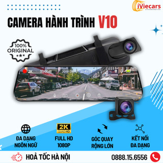 Camera hành trình ô tô v10 camera 2k có kết nối điện thoại, gương chiếu hậu trước và sau, quay đêm sắc nét