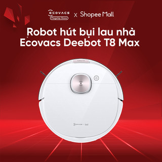 Robot hút bụi lau nhà Ecovacs Deebot Ozmo T8 Max Màu Trắng - Hút bụi lau nhà 2 trong 1 - Lau rung đánh bay vết bẩn