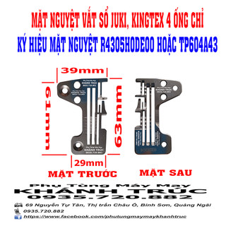 [4ONG-JUKI] TP604A43 hoặc R4305H0DE00 Mặt nguyệt máy Vắt sổ công nghiệp Juki hoặc Kingtex 4 ống