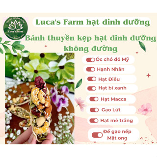 Bánh Thuyền Kẹp Hạt Dinh Dưỡng Không Đường Lucas Farm (Loại 1: có Macca, óc chó đỏ) ngũ cốc ăn kiêng ăn chay giảm cân