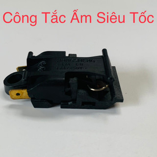 Công tắc ấm siêu tốc - Có video hướng dẫn thay lắp