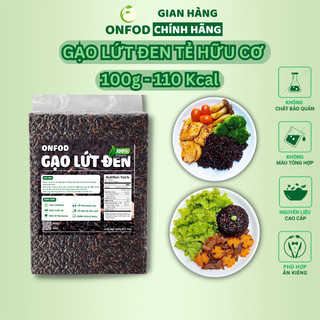 Gạo lứt đen hữu cơ ăn kiêng giảm cân healthy eatclean thực dưỡng 500g 1kg - onfod