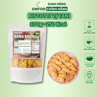 Bánh ăn kiêng biscotti ONFOD vị vani dành cho người tiểu đường, giảm cân, eat clean 250g 500g