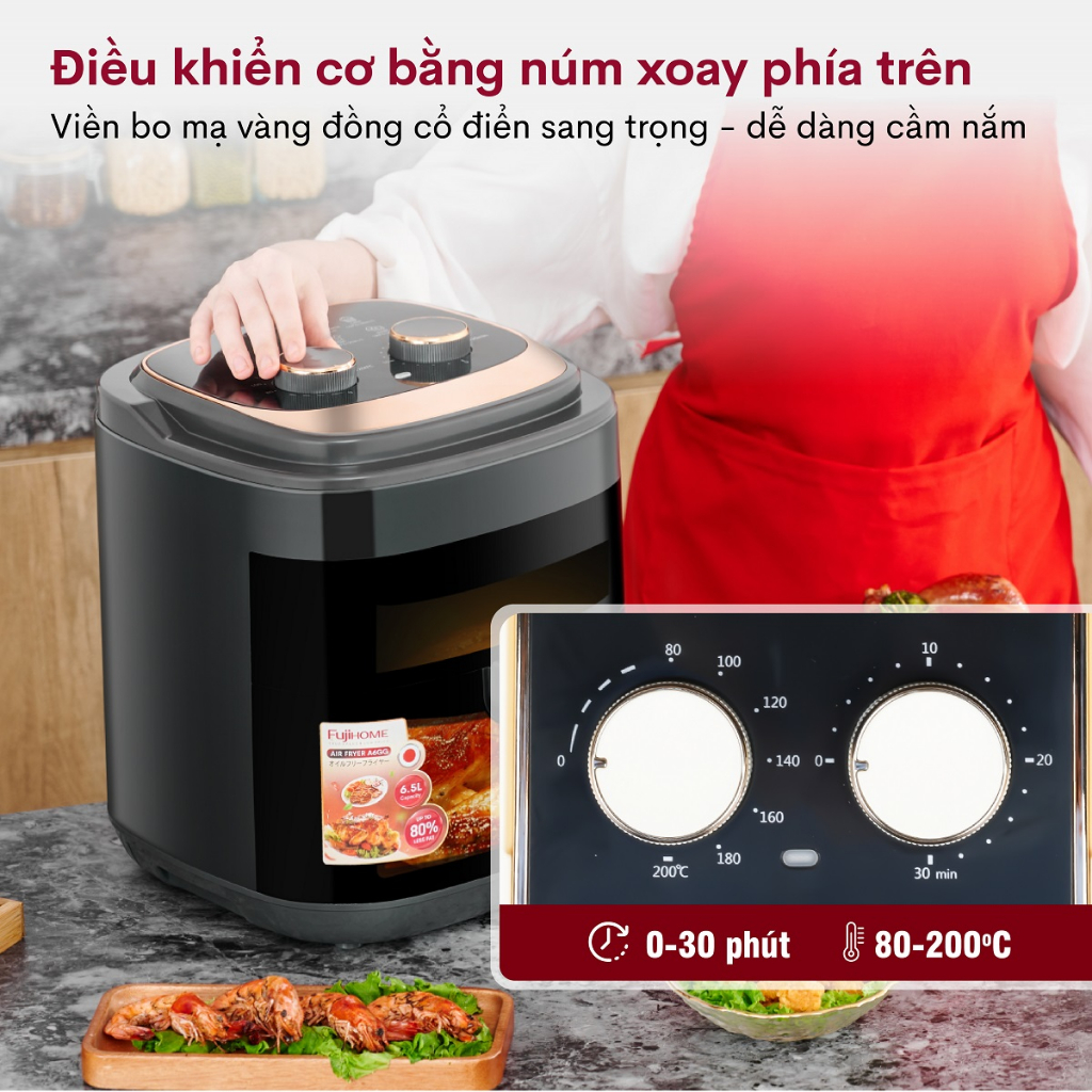 Nồi chiên không dầu 6,5 lít nhập khẩu FUJIHOME A6GG Công suất 1600W - Nhìn được thực phẩm bên trong - Bảo hành 18 tháng
