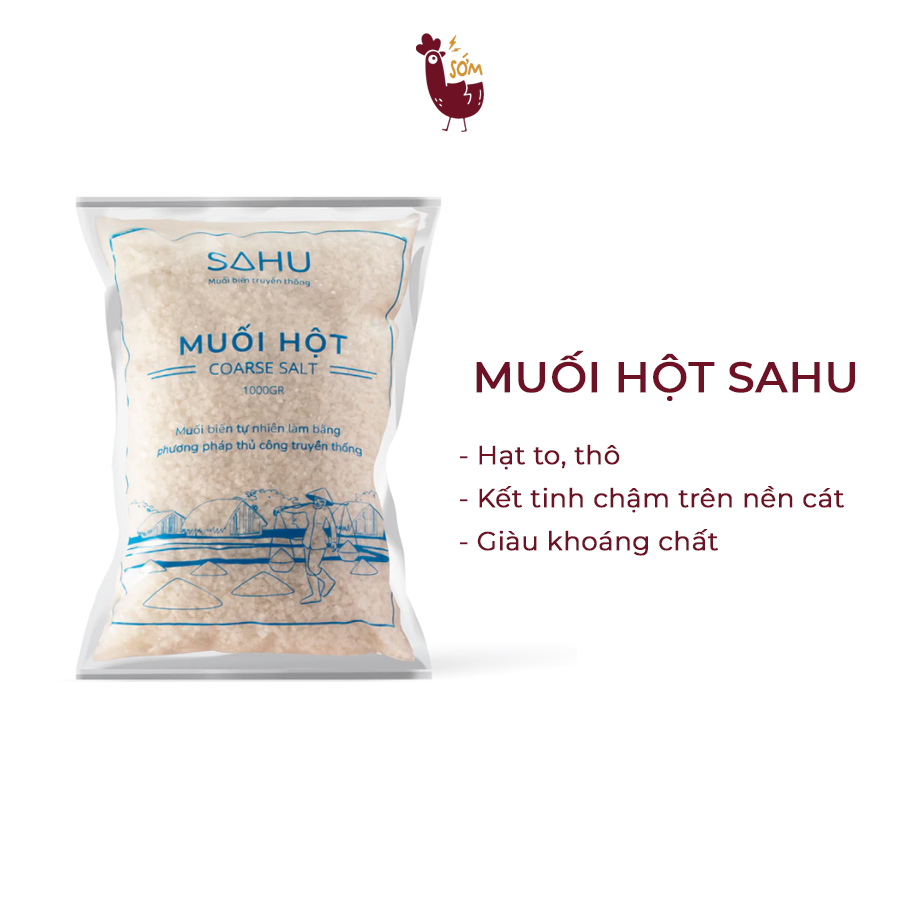 Muối Biển Hột SAHU Sạch Tự Nhiên Truyền Thống - Không Chất Tẩy Trắng, An Toàn - Sa Huynh Coarse Salt