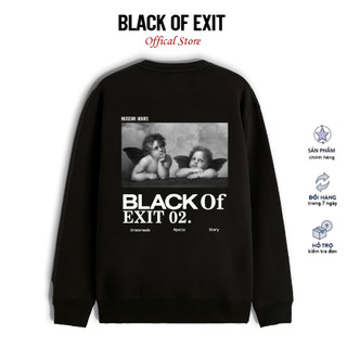 Áo Sweater Unisex Nỉ Bông Cotton BLACK OF EXIT Angel nam nữ form rộng thu đông Local Brand