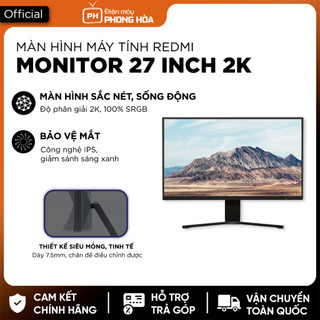 Màn hình máy tính Xiaomi Redmi 1A 23,8 inch/Redmi G24/Redmi G27/ Redmi A22/ Redmi A27Q/ Redmi 27 FHD/Redmi 27inch
