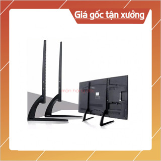  Chân Đế Tivi đa năng 24 - 65 inch - Chân tivi để bàn Hàng loại 1 - Lắp đặt mọi hãng Tivi 