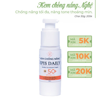 Kem Chống Nắng Thiên Nhiên Nâng Tone Nhẹ, Không Gây Nhờn Rít SPF 50+/PA ++ Tinh Chất Nghệ Epis Daily