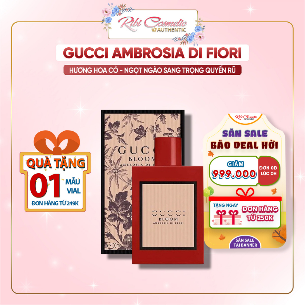 Nước Hoa Nữ Gucci Bloom Đỏ Ambrosia Di Fiori Thơm Lưu Hương Lâu Quyến Rũ Nữ Tính Sang Trọng Tinh Tế Ribicosmetics