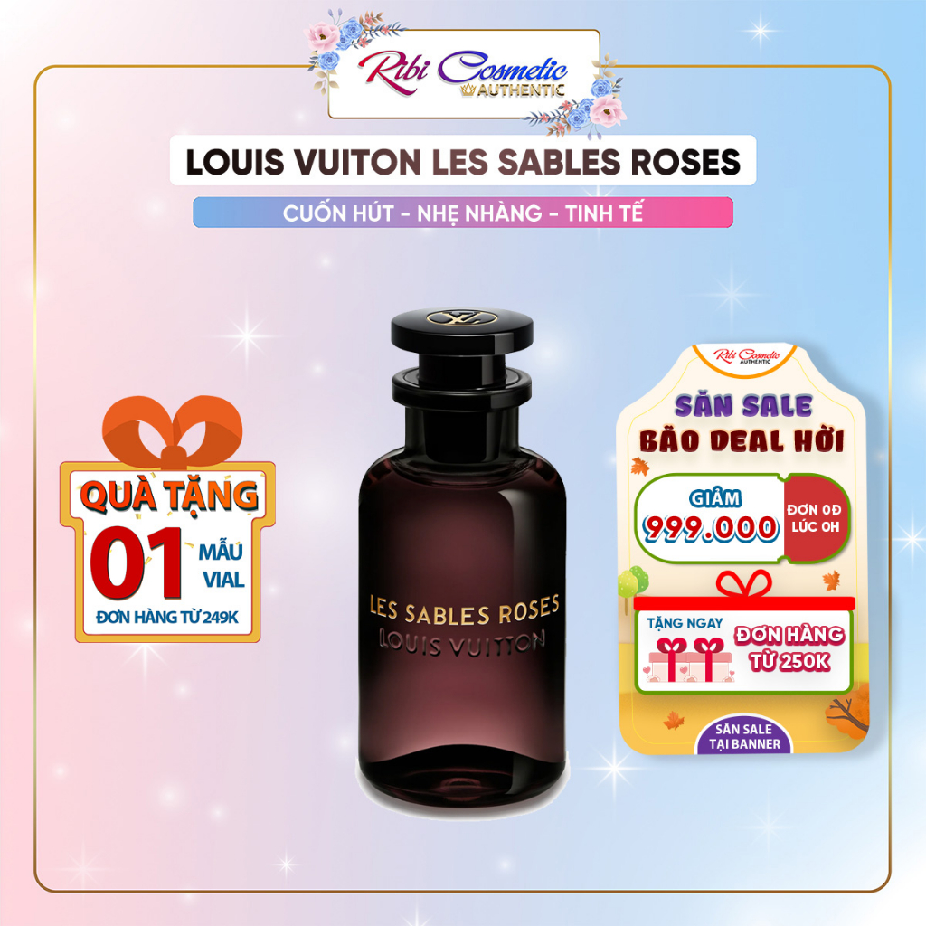 Nước Hoa Unisex Nam Nữ Lv Les Sables Roses Hương Hoa Hồng Sa Mạc Thơm Sang Trọng Quý Phái Lưu Hương Lâu Ribicosmetics