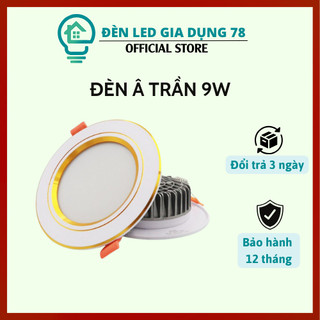 Đèn Âm trần 9W 3 Chế Độ Đế Đúc Giá Siêu Rẻ, Đèn Mắt Trâu 9W  Trang Trí Trần Thạch Cao( có chấn lưu)